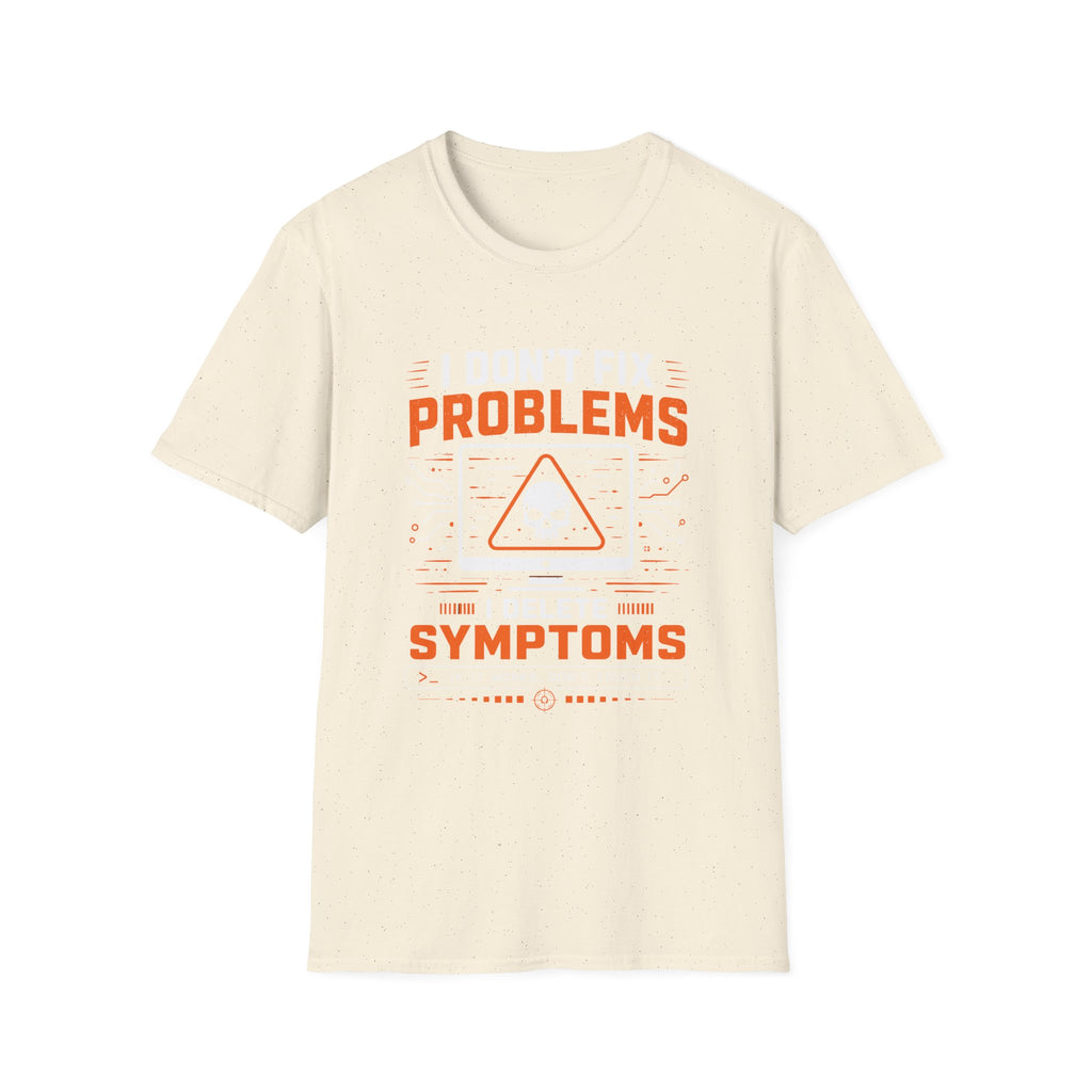 Problems Are The Symptoms T‑Shirt — Funny Diagnostic Graphic Tee