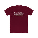 Trust Nothing. Verify Everything. Tee — Skeptical Motto Graphic T‑Shirt