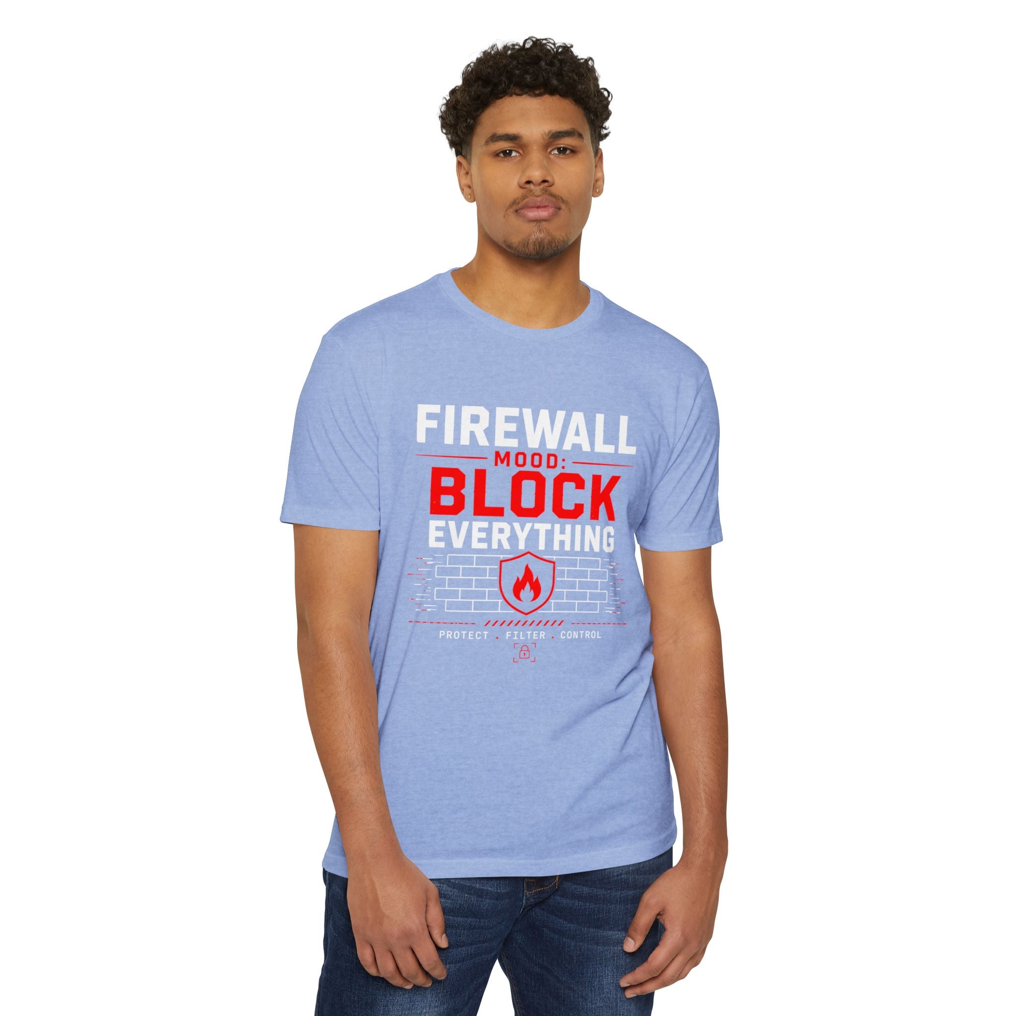 Firewall Mood Block Everything T-Shirt — Funny IT / Cybersecurity Tee for Network Engineers
