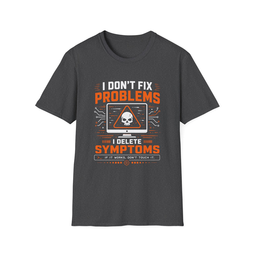 Problems Are The Symptoms T‑Shirt — Funny Diagnostic Graphic Tee