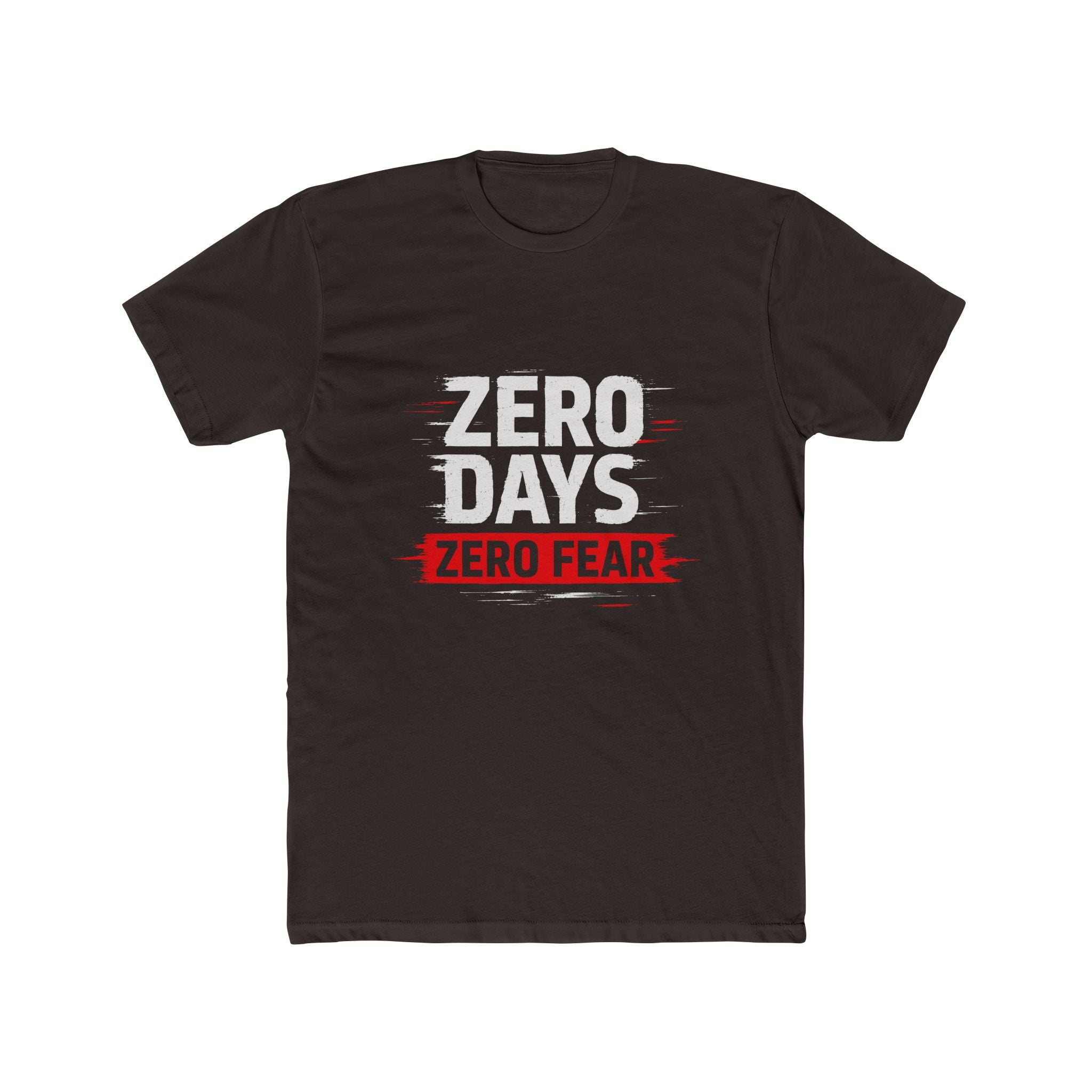 Zero Days Zero Fear Tee — Motivational Graphic T‑Shirt