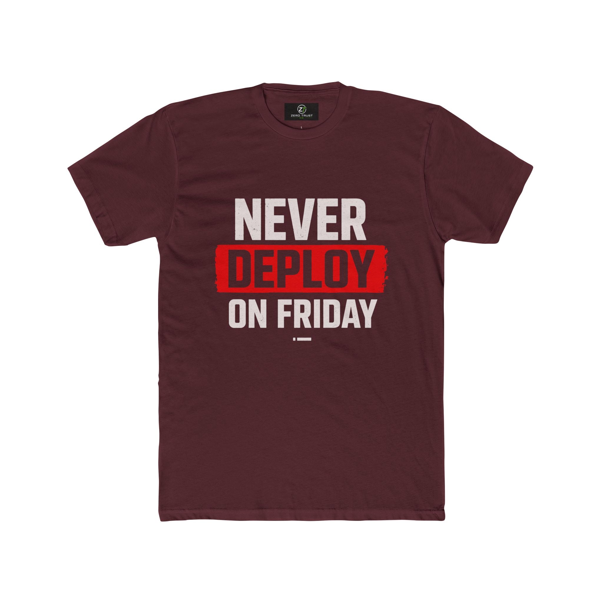 Never Deploy On Friday T-Shirt