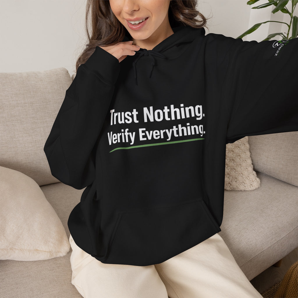 Trust Nothing. Verify Everything. Hoodie — Skepticism Graphic Hooded Sweatshirt