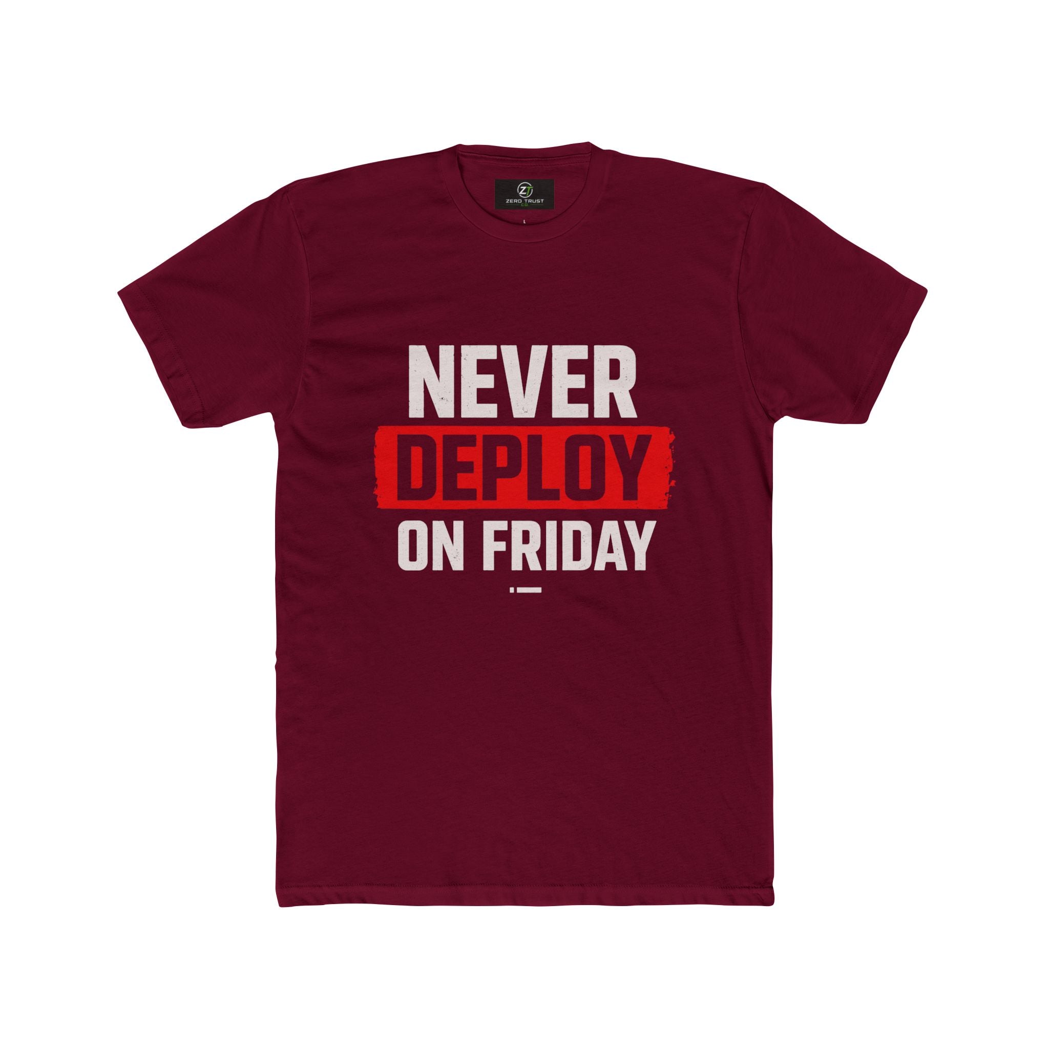 Never Deploy On Friday T-Shirt