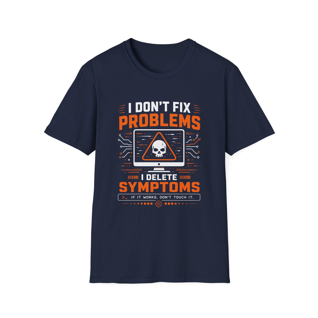Problems Are The Symptoms T‑Shirt — Funny Diagnostic Graphic Tee