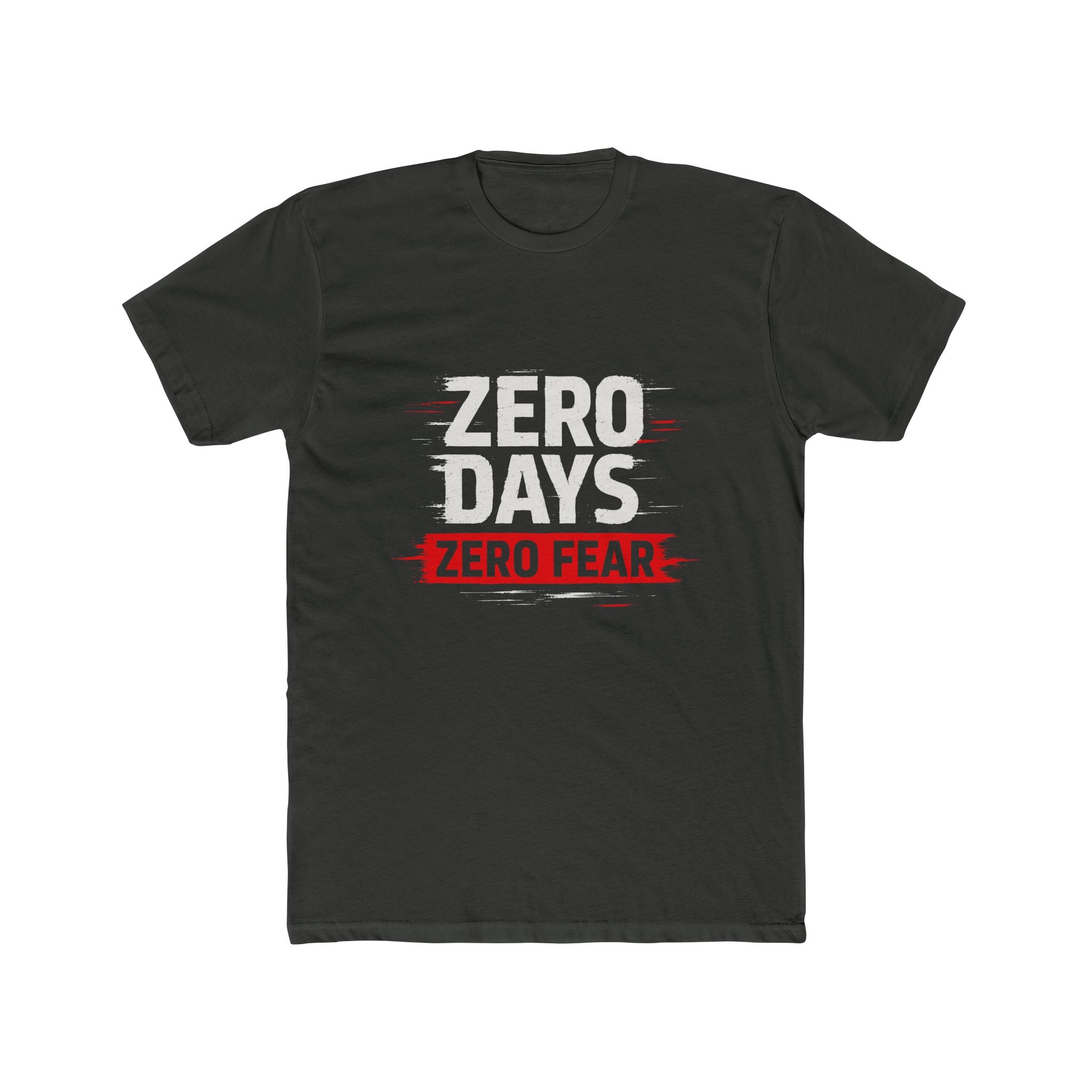 Zero Days Zero Fear Tee — Motivational Graphic T‑Shirt