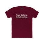 Trust Nothing. Verify Everything. Tee — Skeptical Motto Graphic T‑Shirt