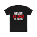 Never Deploy On Friday T-Shirt