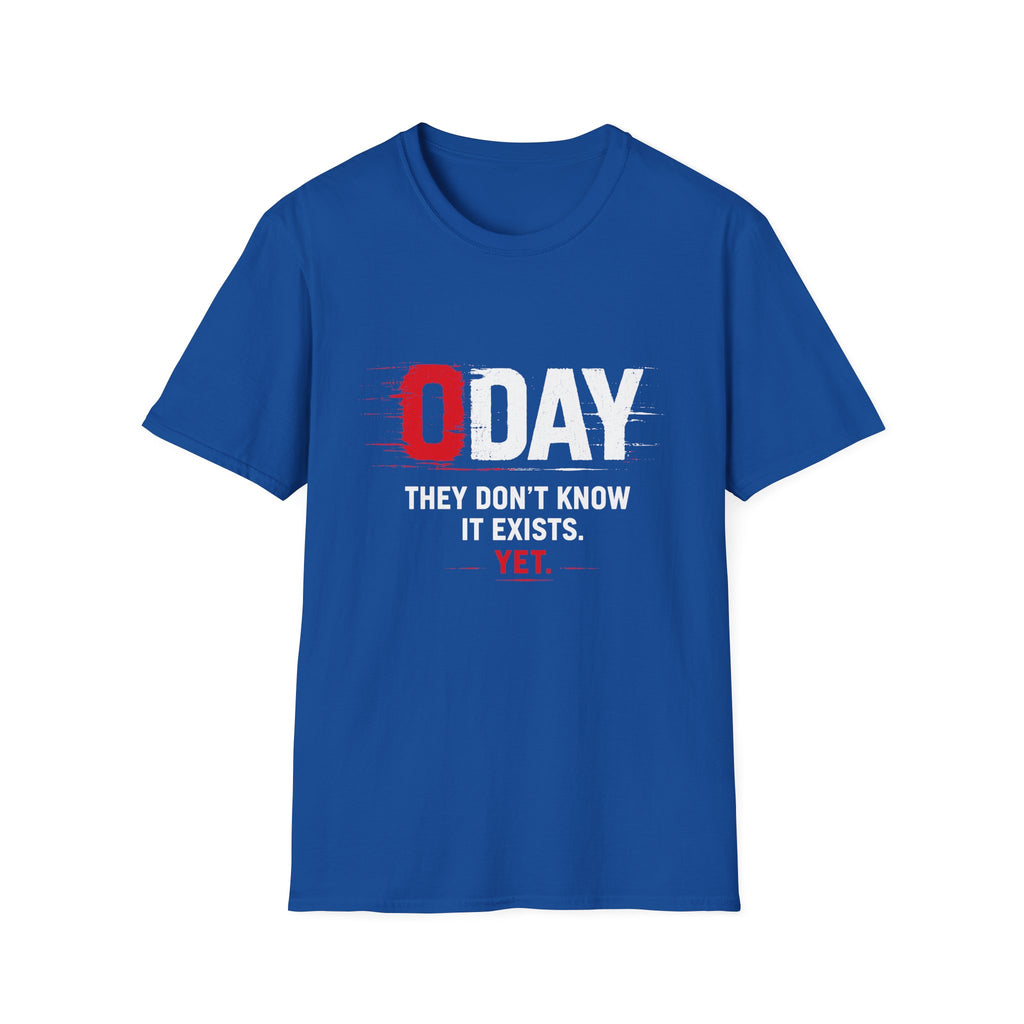 O Day They Don’t Know It Exists T-Shirt — Funny Insider Joke Tee