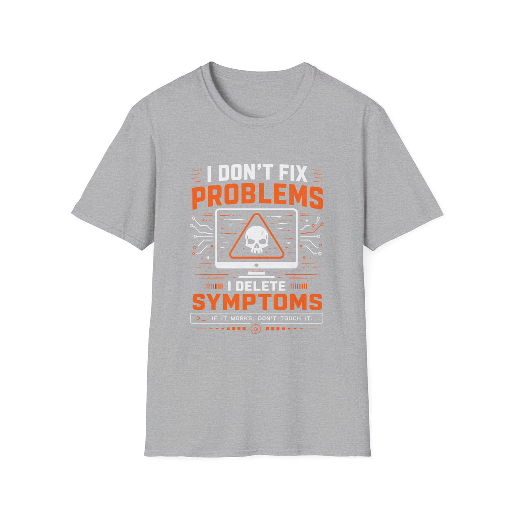 Problems Are The Symptoms T‑Shirt — Funny Diagnostic Graphic Tee