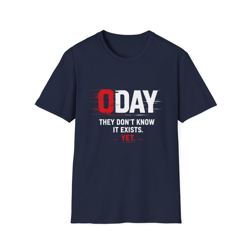 O Day They Don’t Know It Exists T-Shirt — Funny Insider Joke Tee