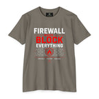 Firewall Mood Block Everything T-Shirt — Funny IT / Cybersecurity Tee for Network Engineers