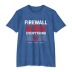 Firewall Mood Block Everything T-Shirt — Funny IT / Cybersecurity Tee for Network Engineers