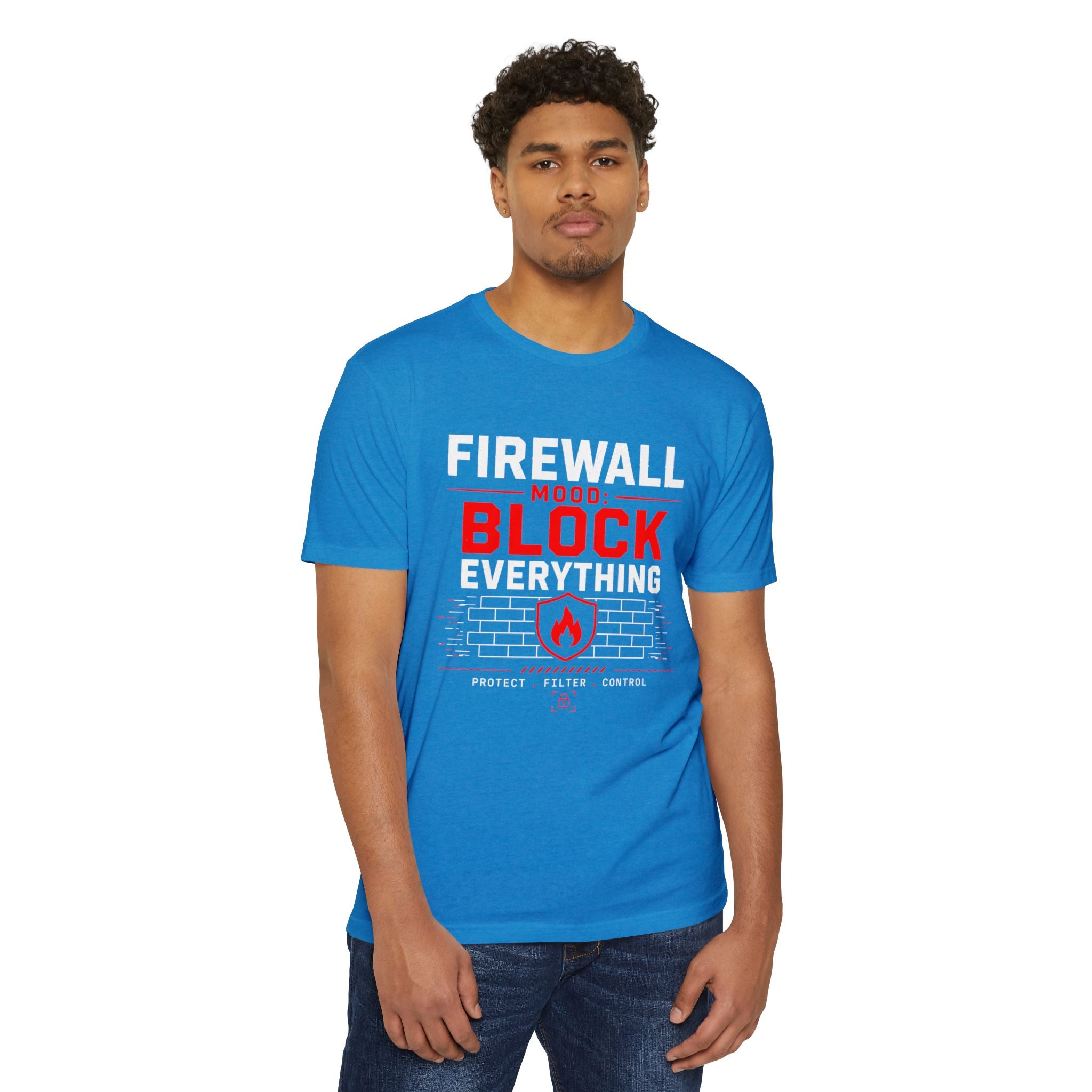 Firewall Mood Block Everything T-Shirt — Funny IT / Cybersecurity Tee for Network Engineers