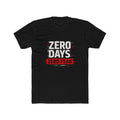 Zero Days Zero Fear Tee — Motivational Graphic T‑Shirt