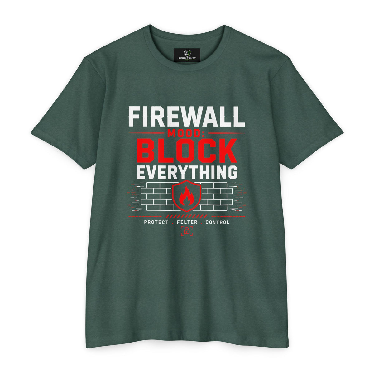 Firewall Mood Block Everything T-Shirt — Funny IT / Cybersecurity Tee for Network Engineers