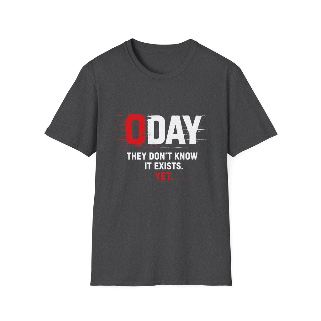 O Day They Don’t Know It Exists T-Shirt — Funny Insider Joke Tee