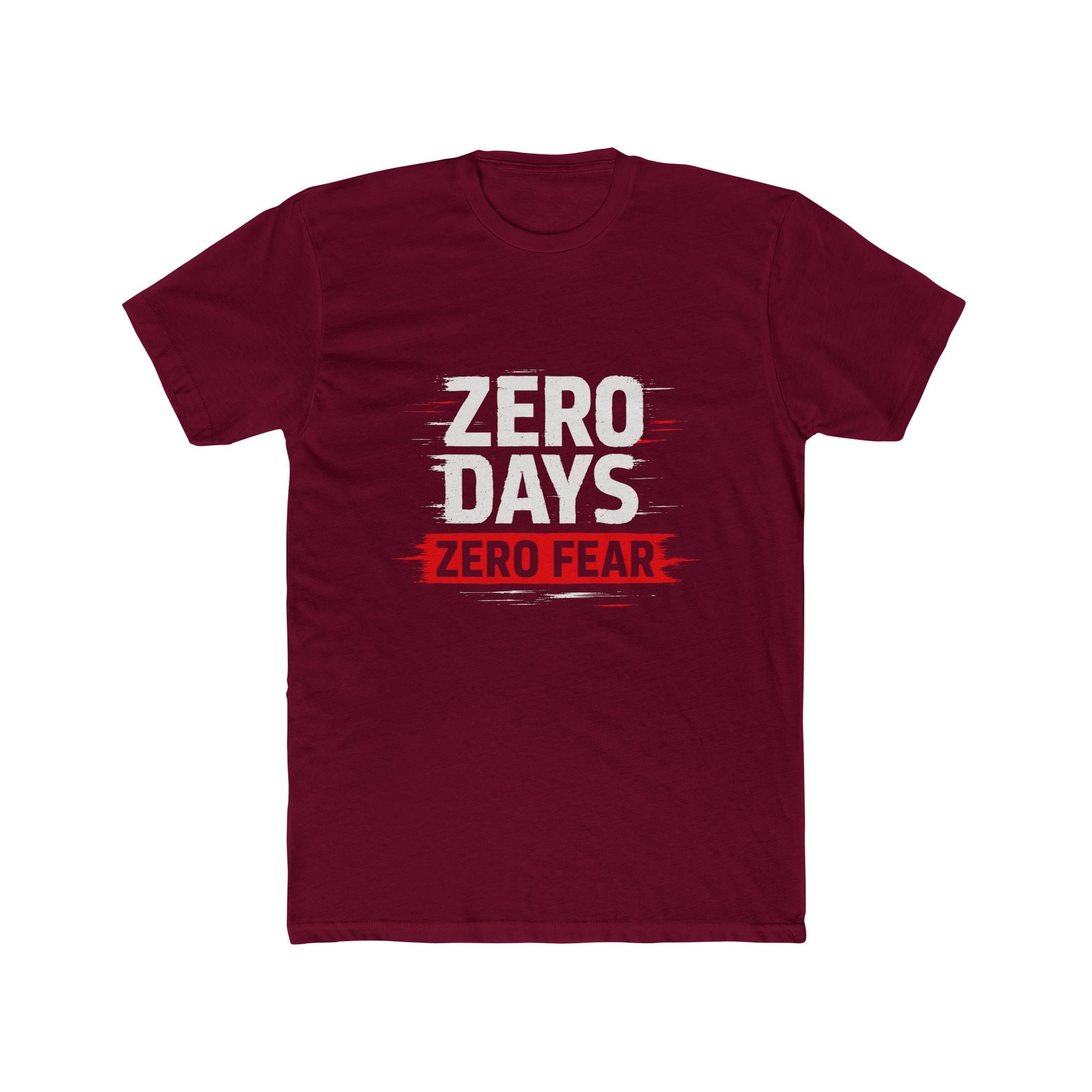 Zero Days Zero Fear Tee — Motivational Graphic T‑Shirt